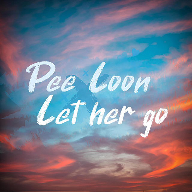 Let Her Go / Pee Loon (Medley)