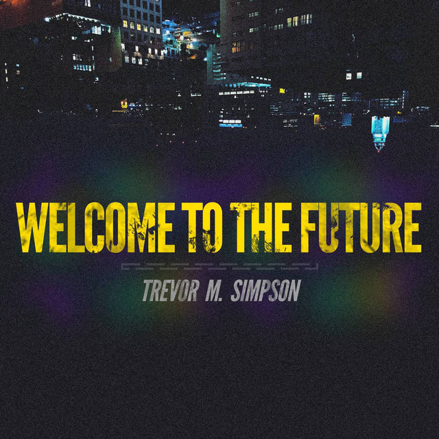 Welcome to the Future