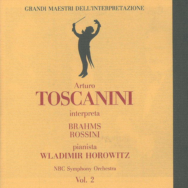 Vladimir Horowitz N.B.C. Symphony Orchestra Dirigent: Arturo Toscanini Klavier und Orchester Nr. 1 op. 23 b-moll Gioacchino Rossini: Sonate für 4 Stimmen für Streicher Nr. 3 C-dur S Sonata for Strings No. 3 in C Major: I. Allegro - song and lyrics