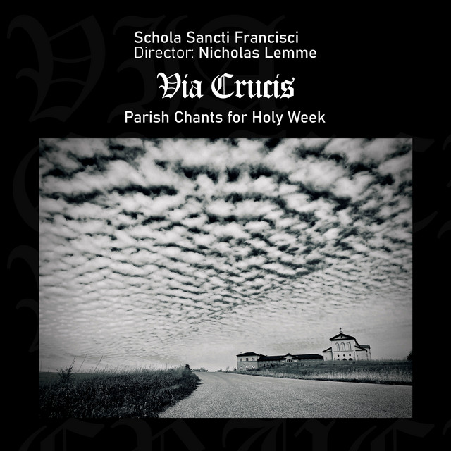 Via Crucis: Parish Chants for Holy Week