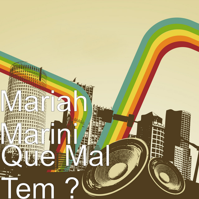 Que Mal Tem?