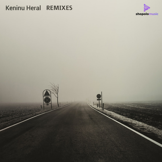Keninu Heral REMIXES
