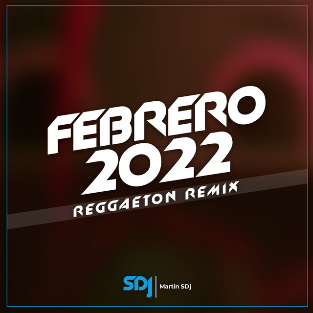 Febrero 2022 - Reggaeton Remix cover art