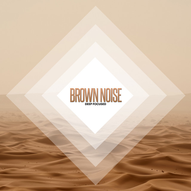 Brown Noise: Deep Focused - Album by Arctic Noise | Spotify