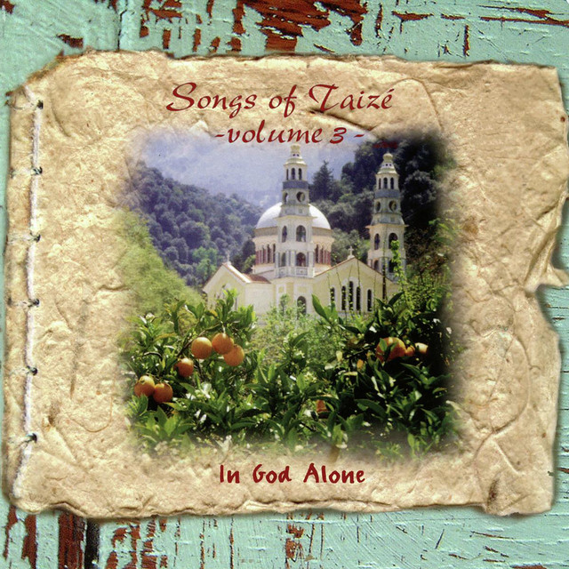Songs Of Taizé - In God Alone cover