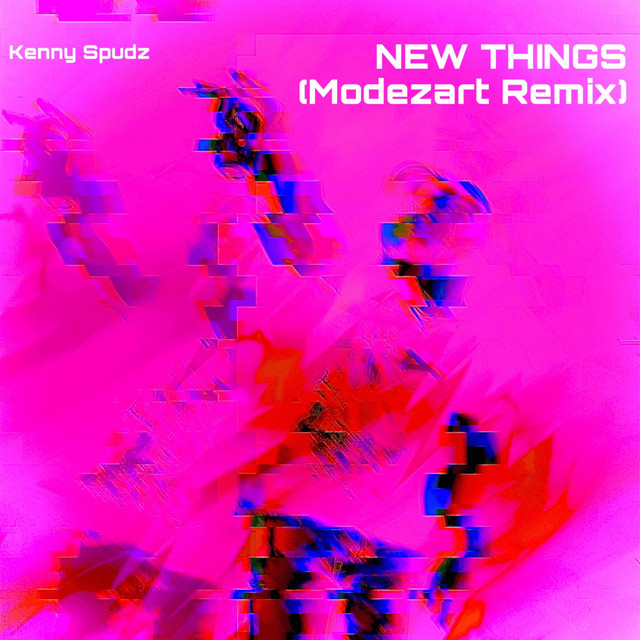 New Things - Modezart Remix