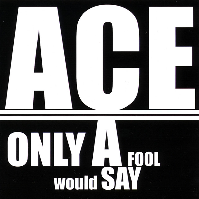 Only A Fool Would Say cover art