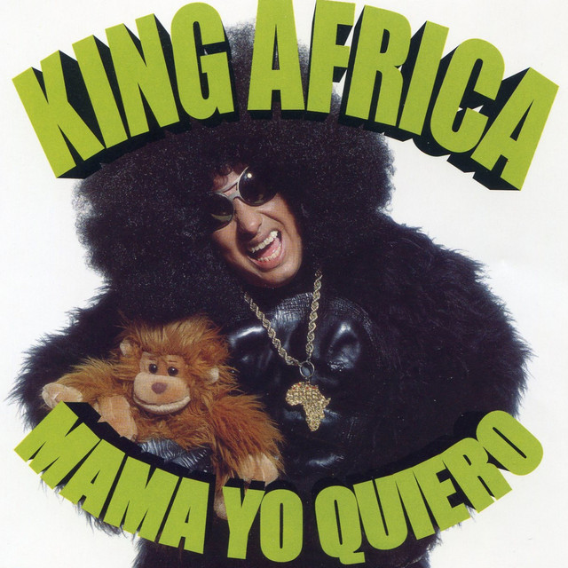 Mamá Yo Quiero by King Africa