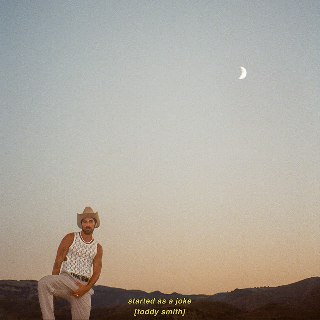 Started As A Joke by Toddy Smith
