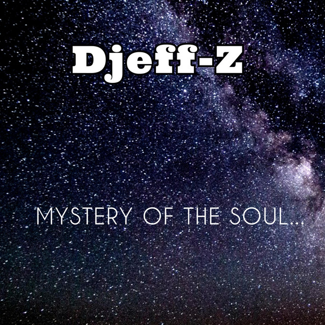 Обкладинка: Mystery of the Soul... — Djeff-Z