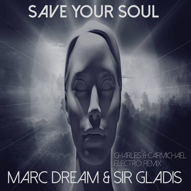 Save Your Soul - Charles & Carmichael Electro Remix