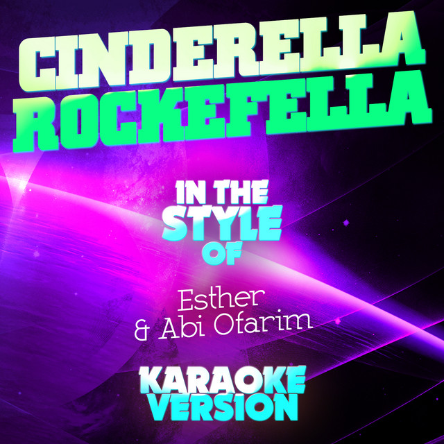 Cinderella Rockefella (In the Style of Esther & Abi Ofarim) [Karaoke Version]