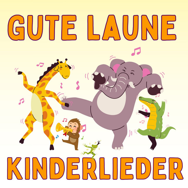 Gute Laune Kinderlieder
