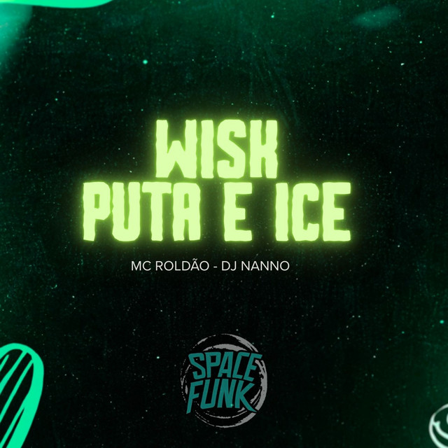 WISK, PUTA E ICE