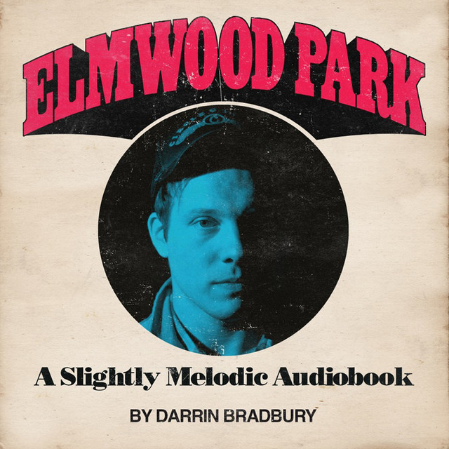 Elmwood Park: A Slightly Melodic Audiobook cover art