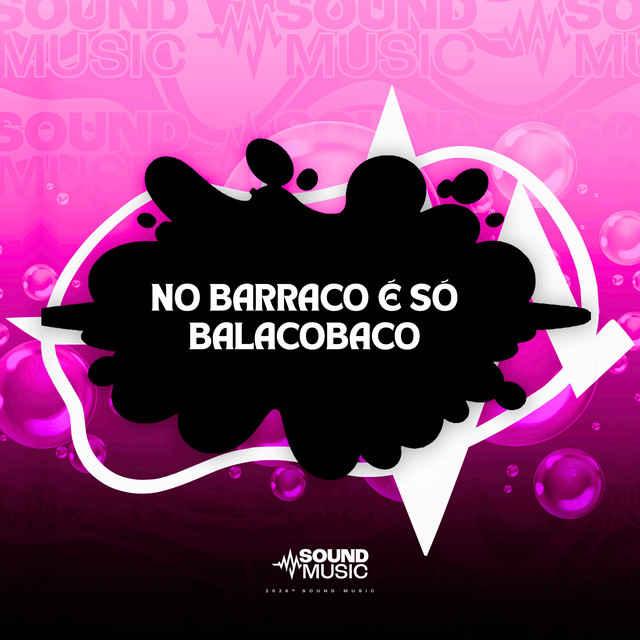 NO BARRACO É SÓ BALACOBACO album image