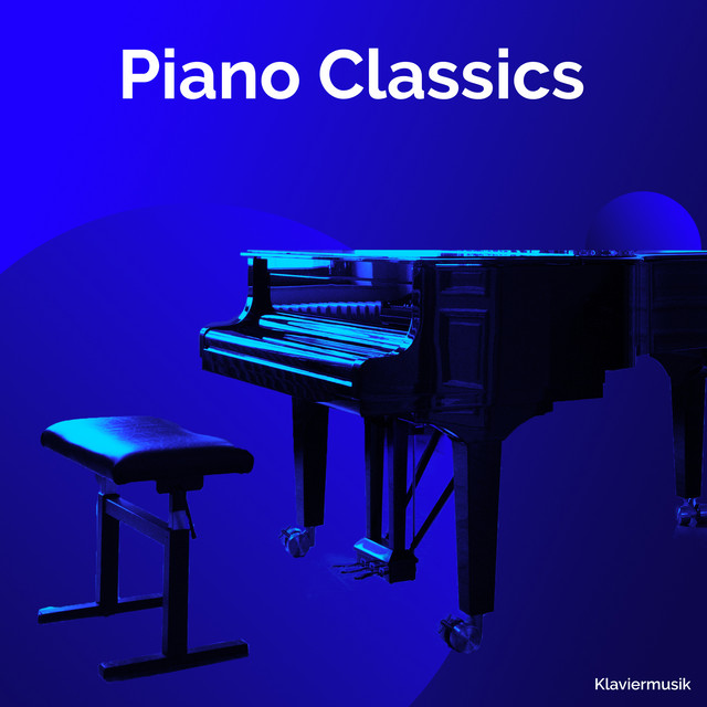 Piano Classics - Album by Klaviermusik | Spotify