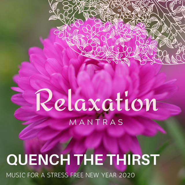 Quench the Thirst - Music for a Stress Free New Year 2020 cover art