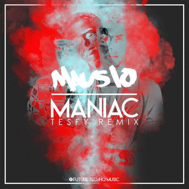 Maniac - TESFY Remix