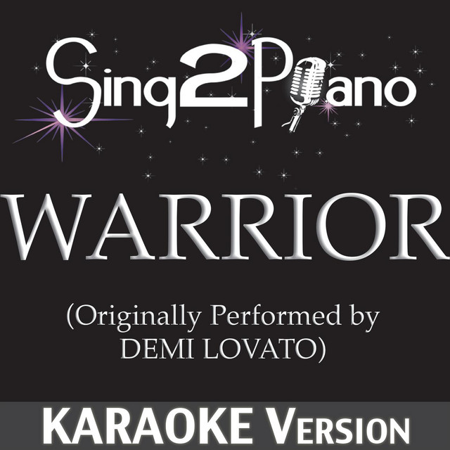 Warrior (Originally Performed By Demi Lovato) [Karaoke Version