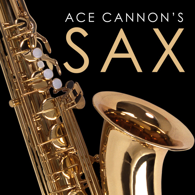Ace Cannon's Sax cover art