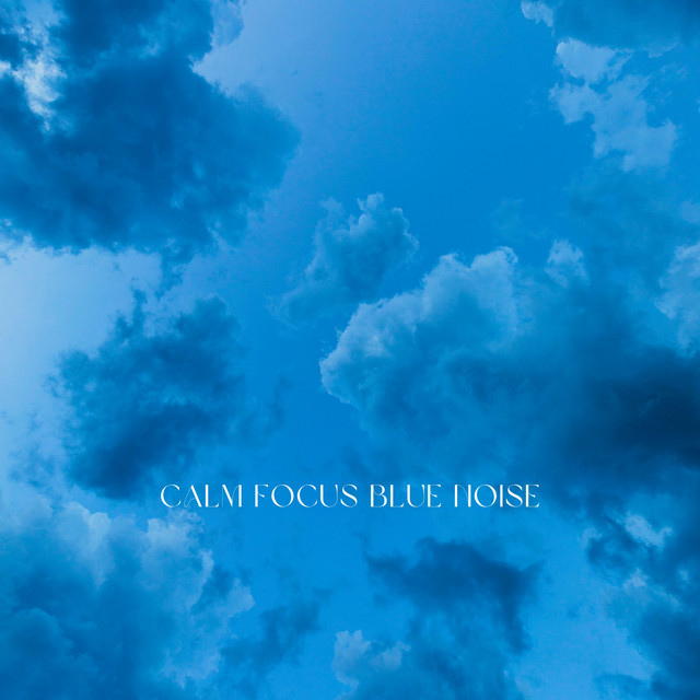 Calm Focus Blue Noise