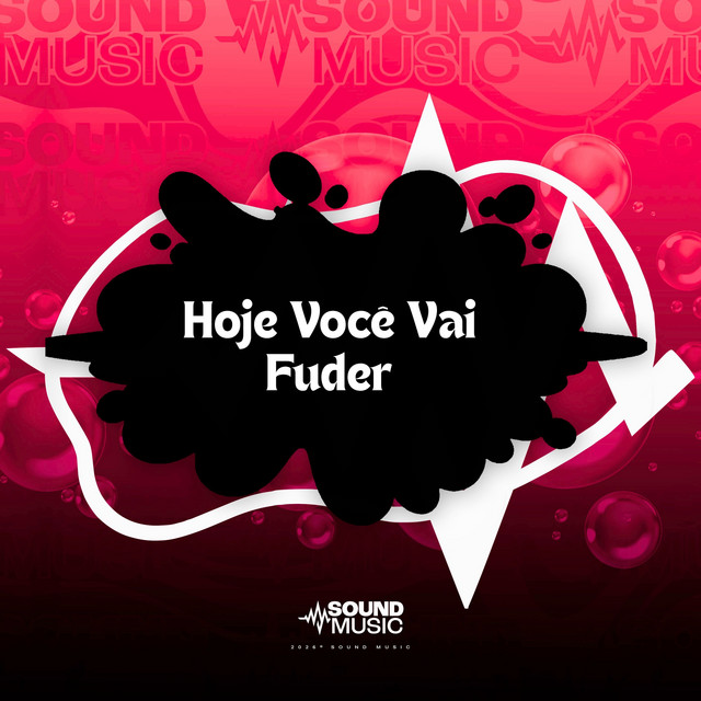 Hoje Você Vai Fuder