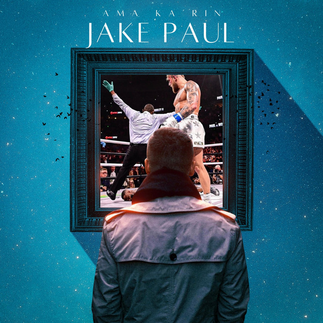 JAKE PAUL - Single by Ama Ka'rin | Spotify