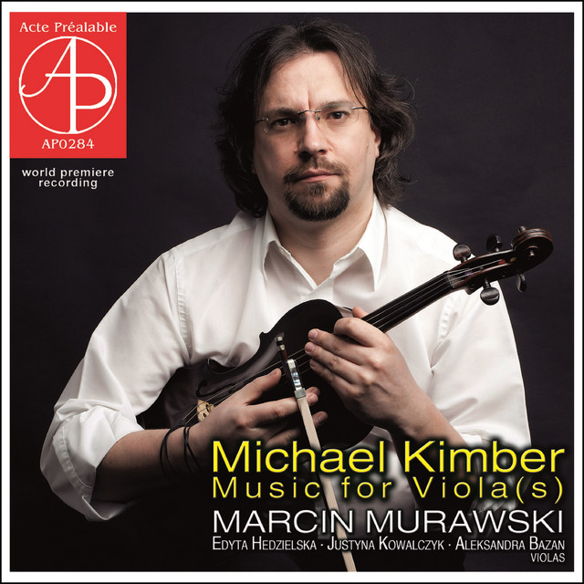 Kimber: Music for Viola(s) [World Premiere Recording]