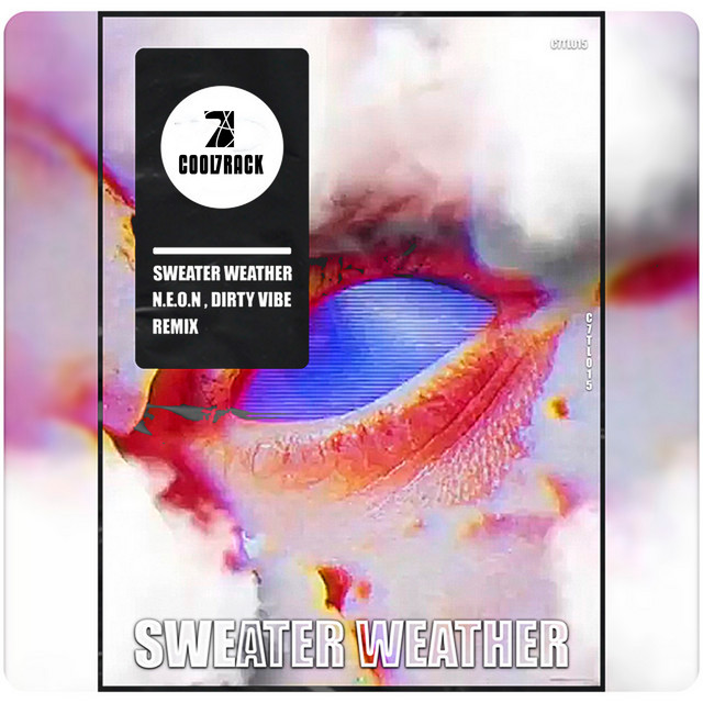 Sweater Weather - N.E.O.N & Dirty Vibe Remix