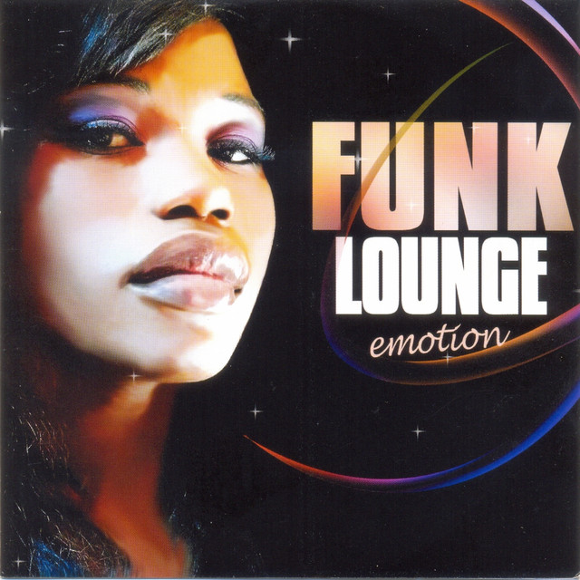 Funk Lounge Emotion - Compilation by Various Artists | Spotify