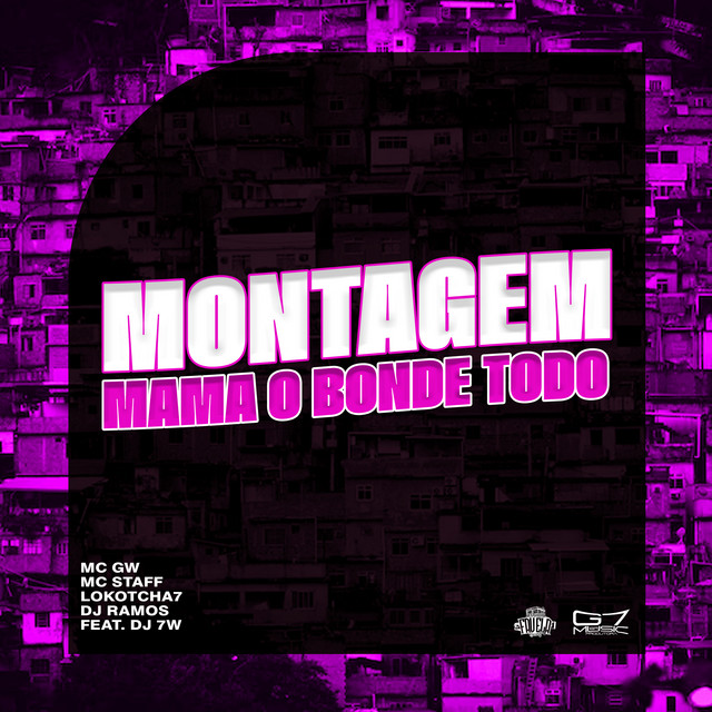 Обкладинка: Montagem Mama o Bonde Todo — Mc Gw