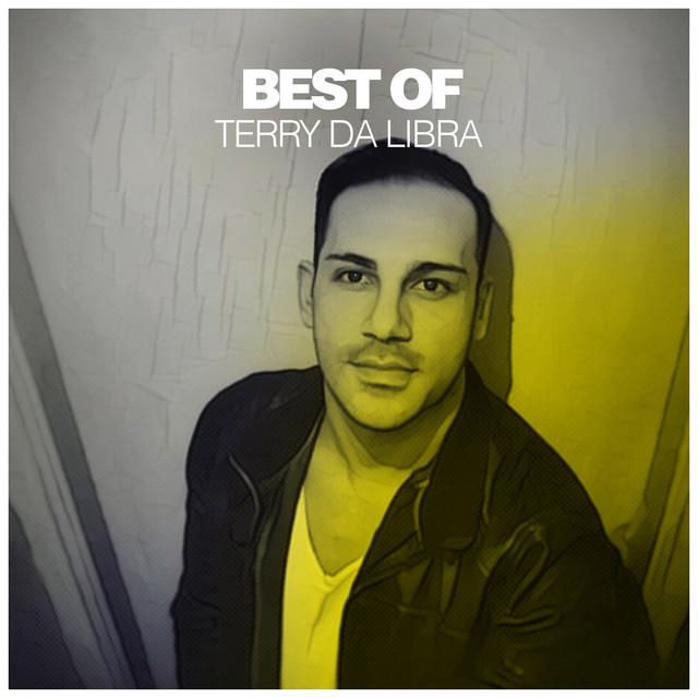 Best Of Terry Da Libra DJ Mix Single By Terry Da Libra Spotify