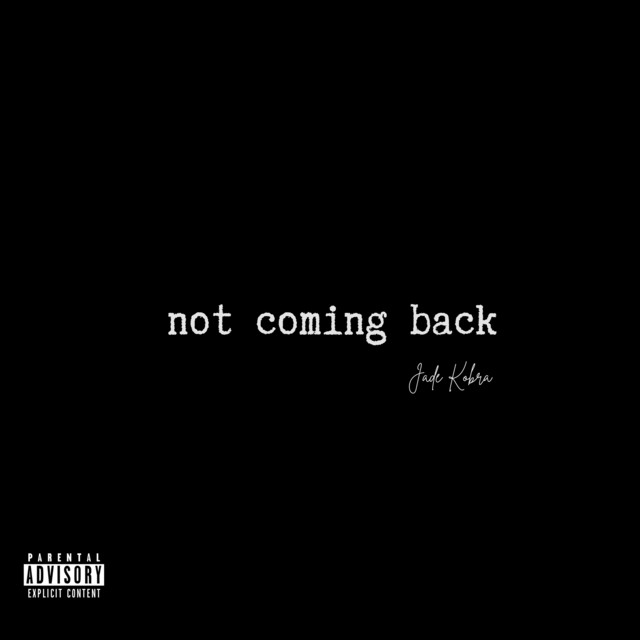 not coming back