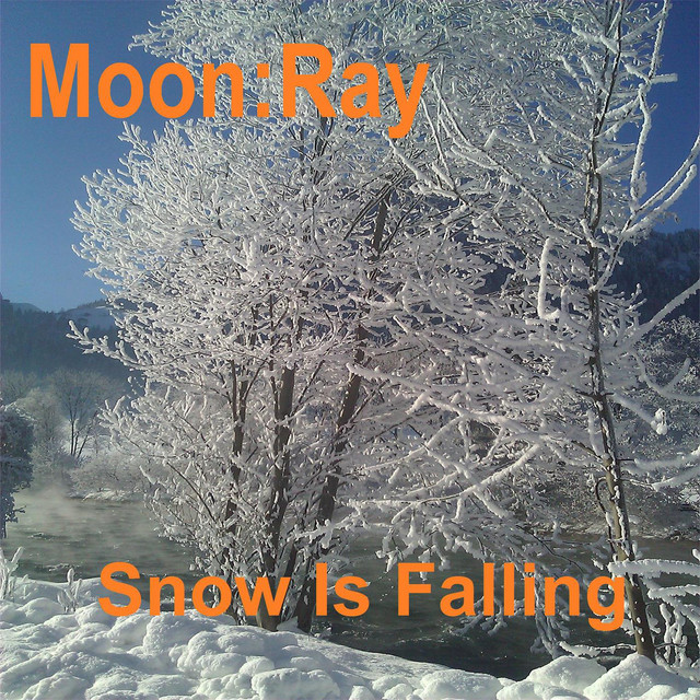Snow Is Falling - Single by MOON:RAY | Spotify