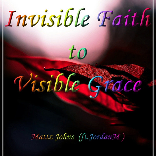 Invisible Faith to Visible Grace cover