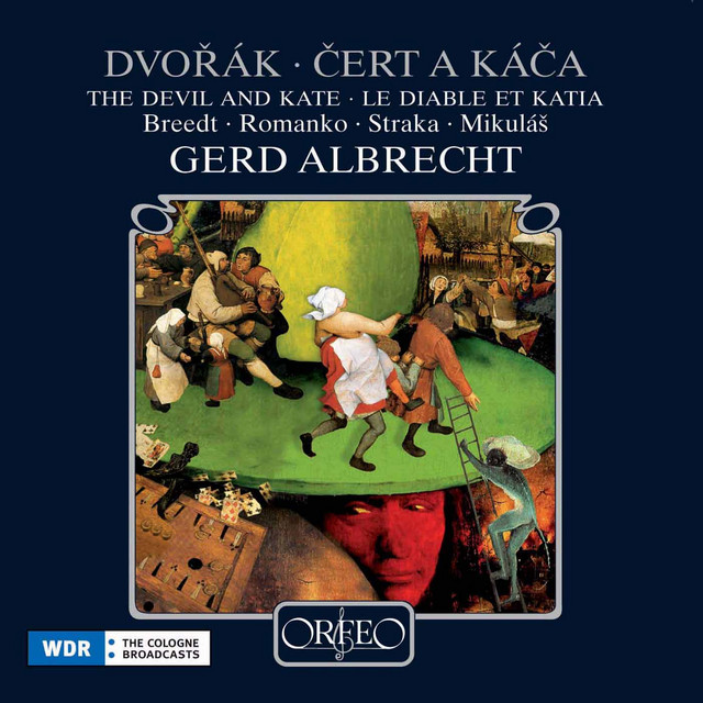 Dvořák: Čert a Káča, Op. 112, B. 201