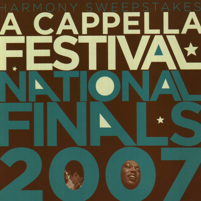 2007 Harmony Sweepstakes a Cappella Festival National Finals cover art