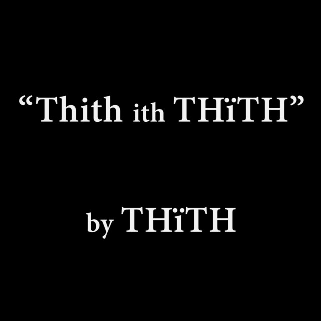 Thith ith THïTH - Album by THïTH | Spotify