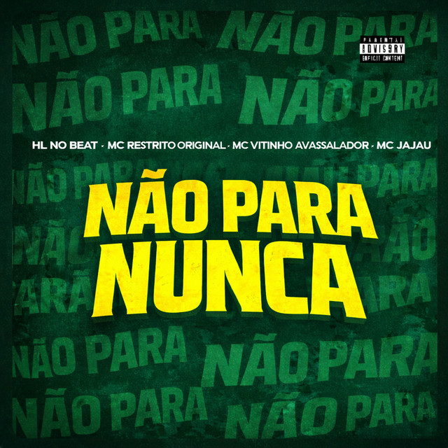  – Não Para Nunca