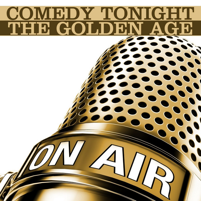 Comedy Tonight: The Golden Age cover