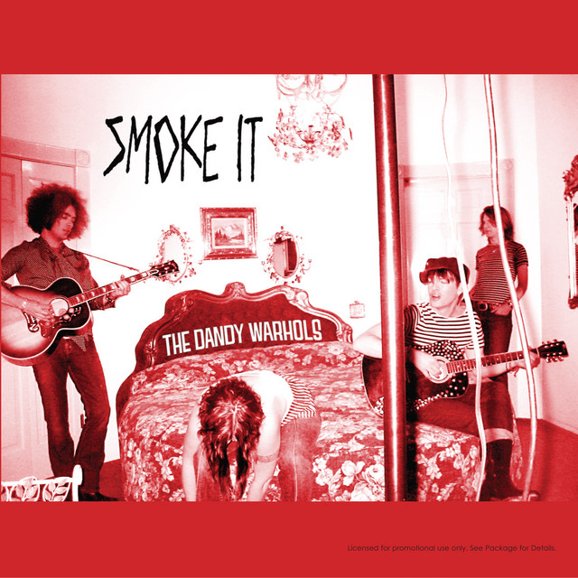 Smoke It - Single by The Dandy Warhols | Spotify