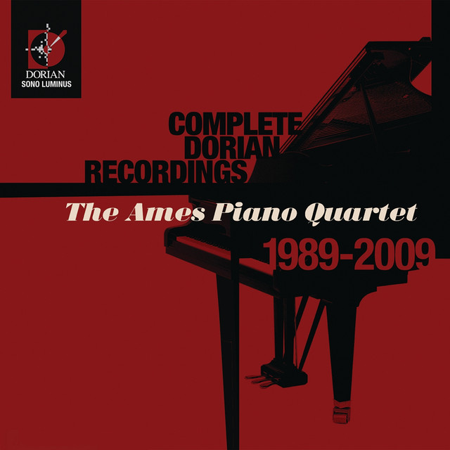 Dorian Recordings, 1989-2000 (Complete) (The Ames Piano Quartet) cover