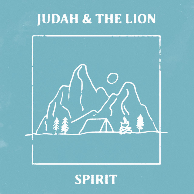 Spirit - Judah & the Lion