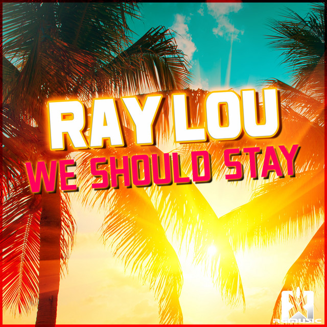 We Should Stay - Single by Ray Lou | Spotify