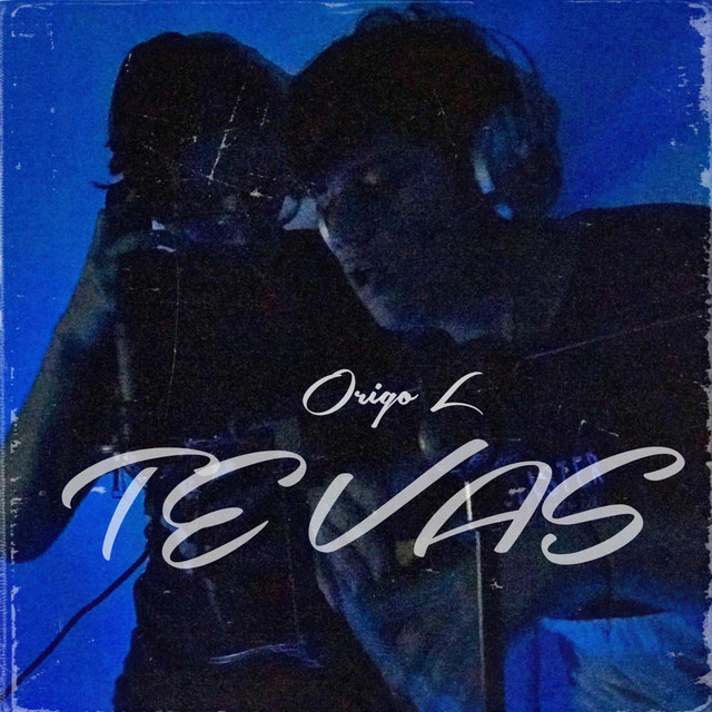 TE VAS - Single by Origo L | Spotify