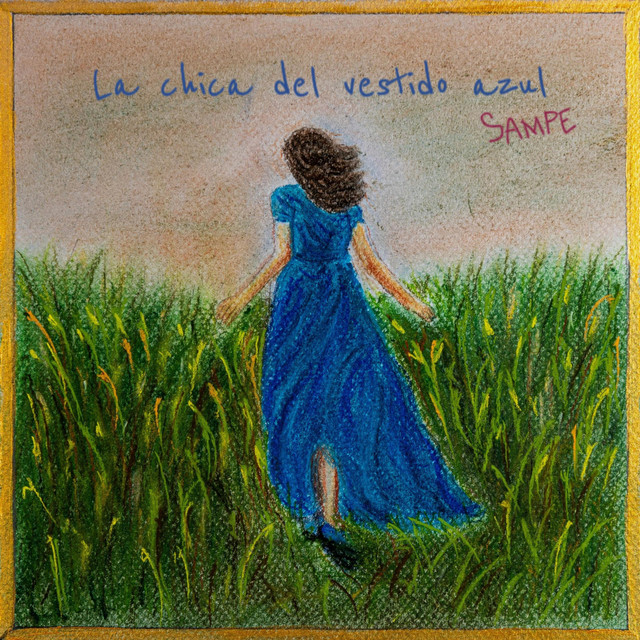 La chica del vestido azul - song and lyrics by Sampe | Spotify