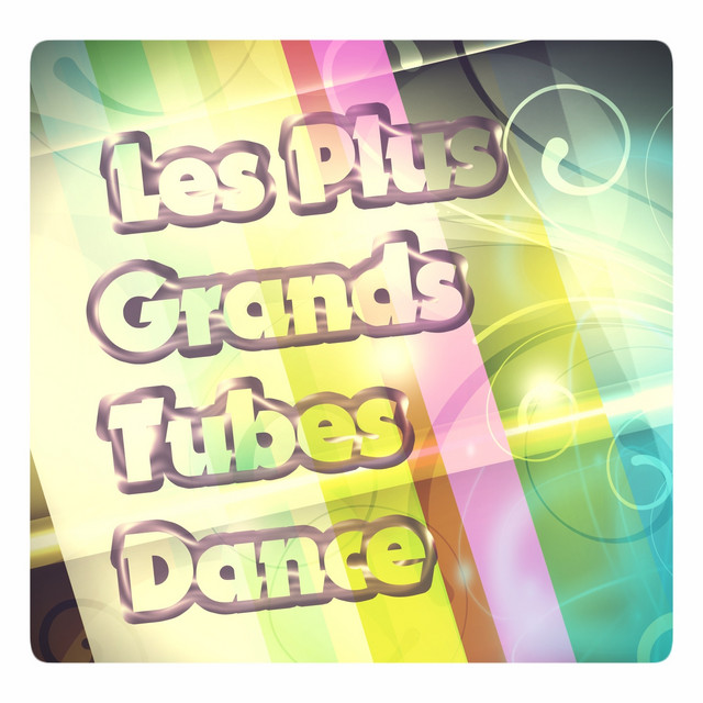Les Plus Grands Tubes Dance (100 Essential Dance Hits House Dub Electro 2015) cover art