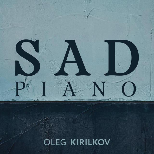 Cover art for Oleg Kirilkov — Sad Piano