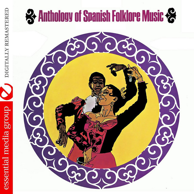 Anthology Of Spanish Folklore Music (Remastered) - Compilation by